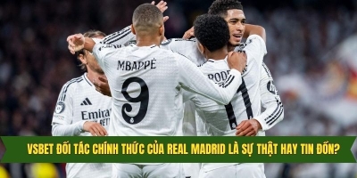 Sự thật về tin tức Vsbet đối tác chính thức CLB real Madrid